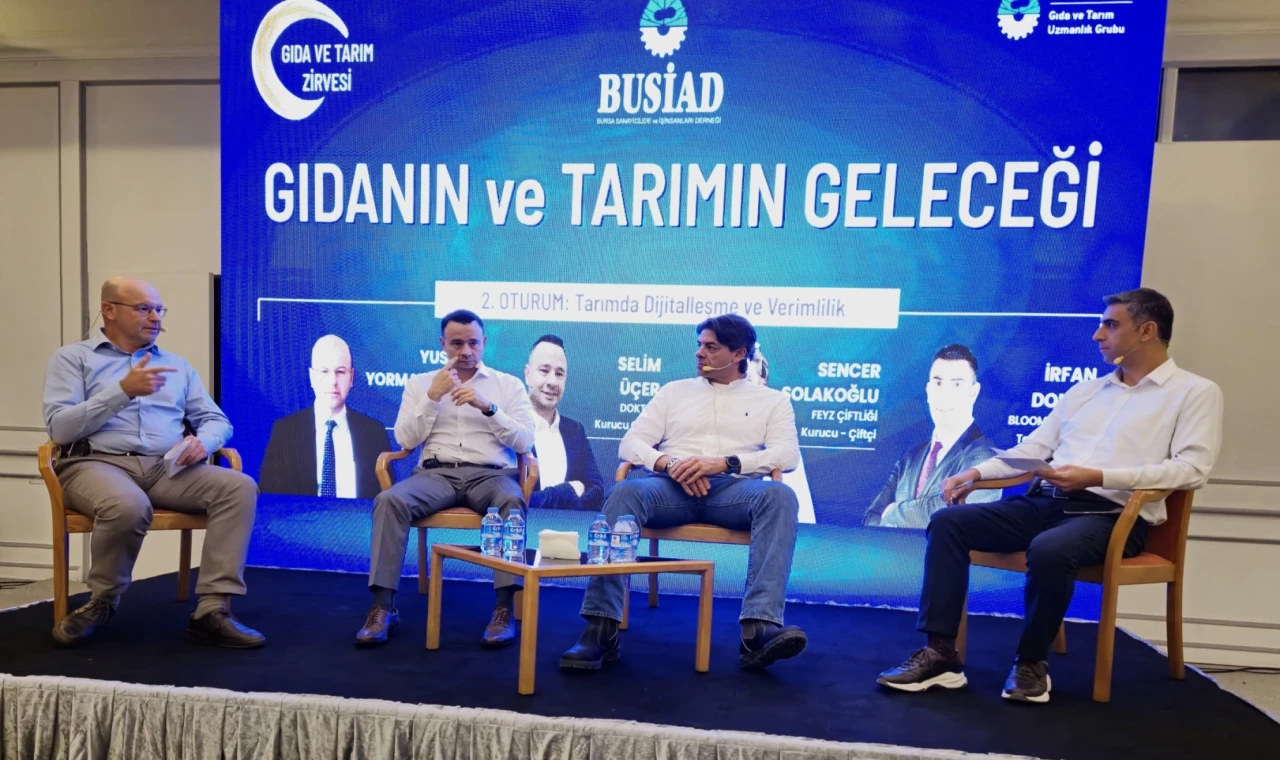 BUSİAD’da ’Gıda ve Tarımın Geleceği’ zirvesi