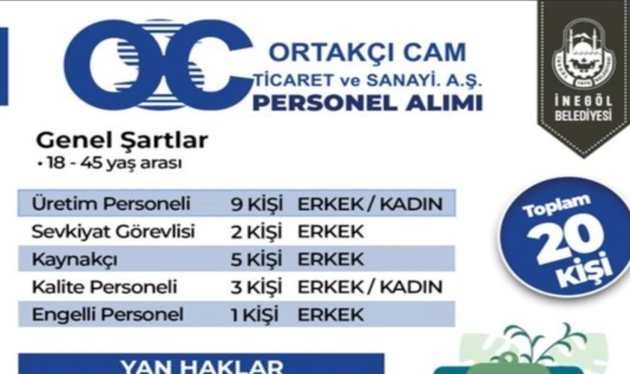 Bursa İnegöl’de Ortakçı Cam 20 Personel Alacak