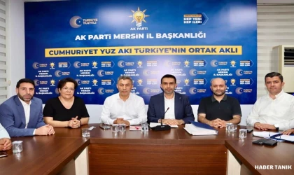 AK Parti Mersin İl Yönetimi Haftalık Toplantısını Gerçekleştirdi: MKYK Üyesi Mustafa Sever’den Destek Mesajı