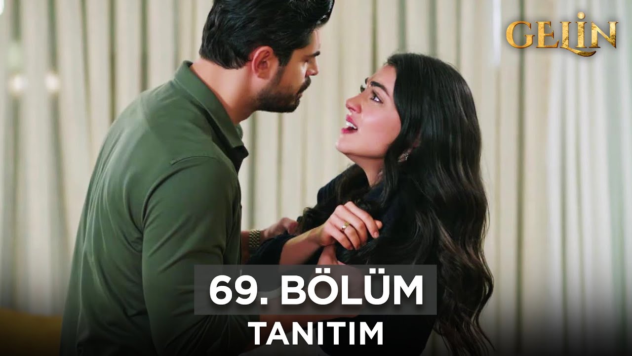 Gelin Dizisi 69. Bölüm (2.Sezon) Fragmanı | 30 Ekim Çarşamba @GelinDizisi