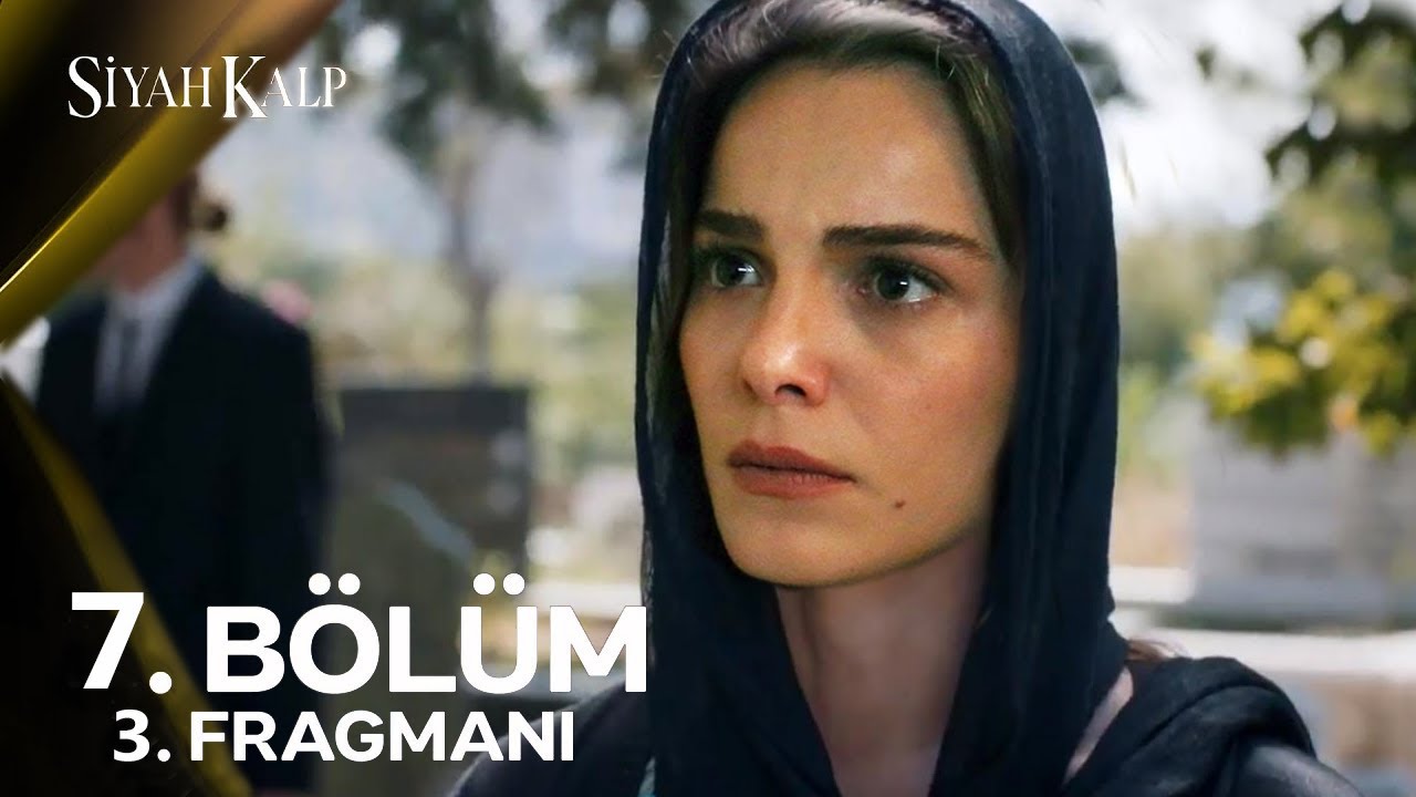 Siyah Kalp 7. Bölüm 3. Fragman